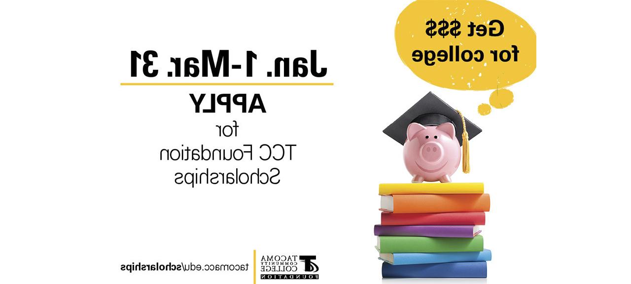 piggy bank on a pile of books. Apply for TCC Foundation Scholarships by March 31. discover-motors.com/scholarships